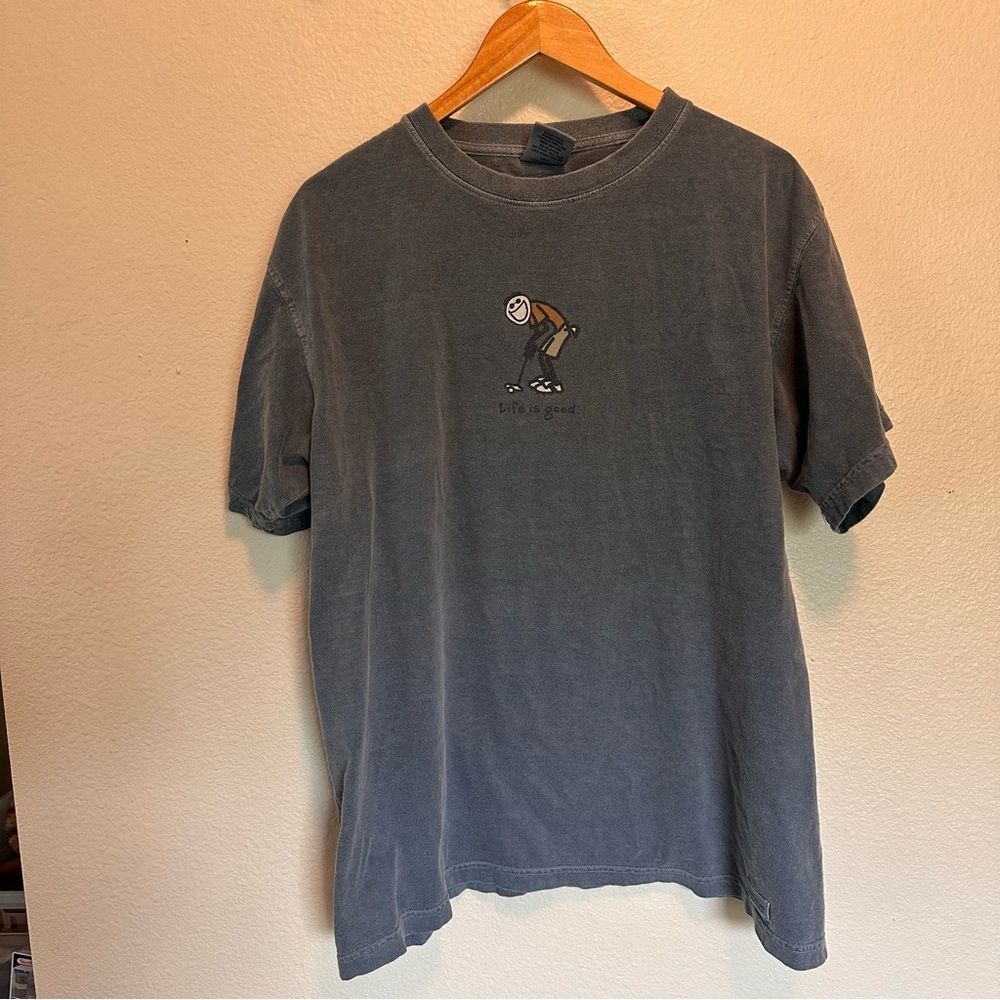 Life is Good T Shirt Large